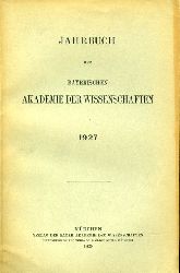   Jahrbuch der Bayerischen Akademie der Wissenschaften 1927. 