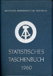   Statistisches Taschenbuch der Deutschen Demokratischen Republik 1960. 
