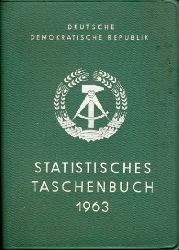   Statistisches Taschenbuch der Deutschen Demokratischen Republik. 1963. 
