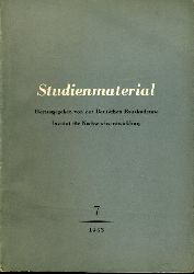   Studienmaterial. Heft 7. 1953. Beiträge zur Diskussion über Probleme der marxistisch-leninistischen Ästhetik. 
