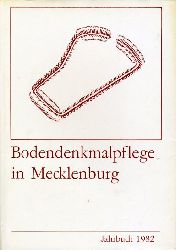 Keiling, Horst (Hrsg.):  Bodendenkmalpflege in Mecklenburg. Jahrbuch 1982. 