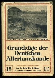 Fischer, Hermann:  Grundzge der Deutschen Altertumskunde. Wissenschaft und Bildung. Einzeldarstellungen aus allen Gebieten des Wissens. Band 40. 