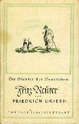 Griese, Friedrich:  Fritz Reuter. Die Dichter der Deutschen. 