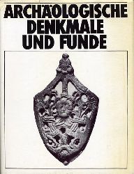 Coblenz, Werner (Hrsg.):  Archologische Denkmale und Funde. 25 Jahre Bodendenkmalpflege in der DDR. 