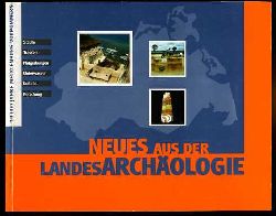 Lth, Friedrich (Hrsg.):  Neues aus der Landesarchologie. 10.000 Jahre Mecklenburg-Vorpommern. Katalog zur Sonderausstellung. 