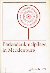 Schuldt, Ewald (Hrsg.):  Bodendenkmalpflege in Mecklenburg. Jahrbuch 1974. 