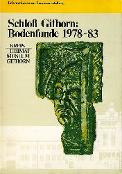 Werner, Otto Heinz:  Schloß Gifhorn. Bodenfunde 1978 - 83. Informationen zur Sonderausstellung. 