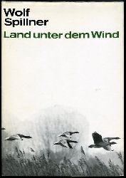Spillner, Wolf:  Land unter dem Wind. Lebensbilder vom Dambecker See. 