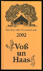   Vo un Haas. Norddeutscher Heimatkalender 2002. 