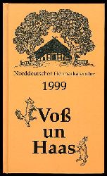   Vo un Haas. Norddeutscher Heimatkalender 1999. 