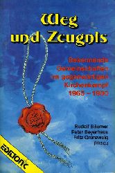 Bumer, Rudolf (Hrsg.):  Weg und Zeugnis. Bekennende Gemeinschaften im gegenwrtigen Kirchenkampf 1965-1980. 