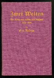 Redern, Hedwig von:  Zwei Welten. Das Leben von Juliane von Krdener 1764-1825. 