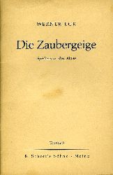 Egk, Werner:  Die Zaubergeige. Spieloper in drei Akten nach Pocci von Ludwig Andersen und Werner Egk. Neufassung. Textbuch. 