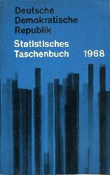  Deutsche Demokratischen Republik. Statistisches Taschenbuch 1968. 