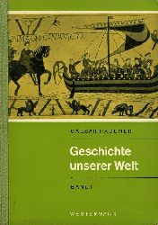 Hagener, Caesar und Herbert Freudenthal:  Geschichte unserer Welt. Band I. Vom Altertum bis 1740. 