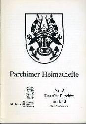 Stdemann, Kurt:  Das alte Parchim im Bild. Parchimer Heimathefte Nr. 2. 