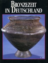Jockenhvel, Albrecht und Wolf (Hrsg.) Kubach:  Bronzezeit in Deutschland. Archologie in Deutschland. Sonderheft 1994. 