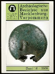   Archologische Berichte aus Mecklenburg-Vorpommern. Bd. 16. 