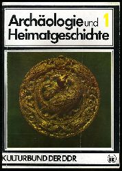   Archäologie und Heimatgeschichte. Mitteilungen des Zentralen Fachausschusses für Ur- und Frühgeschichte. (nur) Heft 1. 