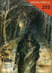 Dix, Erhard:  Die Falle. Erzhlerreihe 273. 