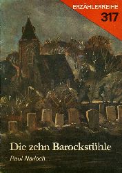 Narloch, Paul:  Die zehn Barocksthle. Erzhlerreihe 317. 
