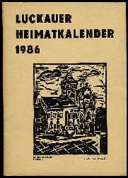   Luckauer Heimatkalender. Jg. 18, 1986, 