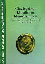 Koch, Jens:  Glassiegel mit kniglichen Monogrammen. Hoheitszeichen englischer und hannoverscher Gebrauchsflaschen. Glassiegelstudien aus Niedersachsen 1. 