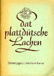 Balzer, Hans (Hrsg.):  Dat plattdütsche Lachen. Ein fröhliches Lese- und Vortragsbuch. 