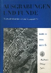   Ausgrabungen und Funde. Nachrichtenblatt fr Vor- und Frhgeschichte. Bd. 11 (nur) Heft 6. (Sachsen-Anhalt-Heft) 