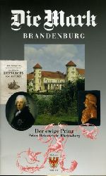   Der ewige Prinz. Prinz Heinrich in Rheinsberg. Die Mark Brandenburg. Zeitschrift fr die Mark und das Land Brandenburg 46. 