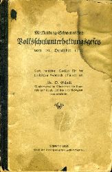 Schult, O.:  Mecklenburg-Schwerinsches Volksschulunterhaltungsgesetz vom 10. Dezember 1920. Nach amtlichen Quellen fr den praktischen Gebrauch. 