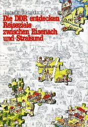 Kleinschmid, Hannelore:  Die DDR entdecken. Reiseziele zwischen Eisenach und Stralsund. 