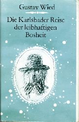 Wied, Gustav:  Die Karlsbader Reise der leibhaftigen Bosheit. Kleine Bibliothek Nordeuropa. 