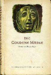 Boger, Margot:  Die goldene Maske. Roman. 