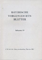   Bayerische Vorgeschichtsbltter 49. 