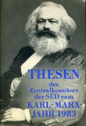   Thesen des Zentralkomitees der SED zum Karl-Marx-Jahr 1983. 