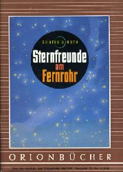 Roth, Gnter Dietmar:  Sternfreunde am Fernrohr. Orionbcher Bd. 117. 