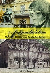 Hckstdt, Arnold:  Aufgeschrieben im Rathaus zu Stavenhagen. Fritz-Reuter-Literaturmuseum. Kikut Sonderausgabe. 