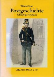 Sagert, Wilhelm:  Postgeschichte Schleswig-Holsteins. Kleine Schleswig-Holstein-Bücher. Bd. 52. 