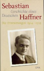 Haffner, Sebastian:  Geschichte eines Deutschen. Sie Erinnerungen 1914 - 1933. 