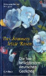Ippen, Dirk (Hrsg.):  Des Sommers letzte Rosen. Die 100 beliebtesten deutschen Gedichte. 