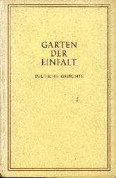   Garten der Einfalt. Deutsche Gedichte. 