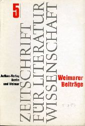   Weimarer Beiträge. Zeitschrift für Literaturwissenschaft, Ästhetik und Kulturtheorie. 14. Jg. 1968 (nur) Heft 5. 