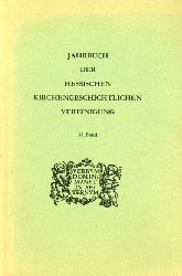 Dienst, Karl (Hrsg.):  Jahrbuch der Hessischen Kirchengeschichtlichen Vereinigung 35. Band 