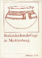 Schuldt, Ewald (Hrsg.):  Bodendenkmalpflege in Mecklenburg. Jahrbuch 1979. 