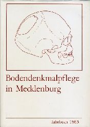Keiling, Horst (Hrsg.):  Bodendenkmalpflege in Mecklenburg 31 Jahrbuch 1983. Hrsg. vom Museum fr Ur- und Frhgeschichte Schwerin. 