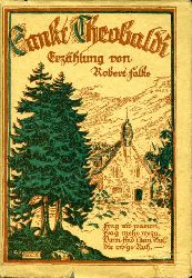 Falke, Robert:  Sankt Theobaldi. Erzhlung aus Wernigerodes Reformationszeit. 