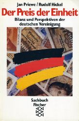 Priewe, Jan und Rudolf Hickel:  Der Preis der Einheit. Bilanz und Perspektiven der deutschen Vereinigung. Fischer 11272 Sachbuch. 