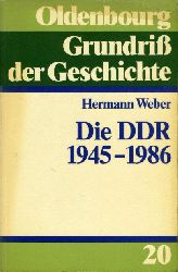 Weber, Hermann:  Die DDR 1945 - 1990. Oldenbourg Grundriss der Geschichte Bd. 20. 