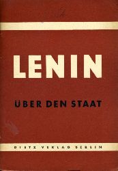 Lenin, Wladimir Iljitsch:  ber den Staat. Vorlesung an der Swerdlow-Universitt 11. Juli 1919 . 